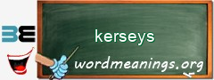 WordMeaning blackboard for kerseys